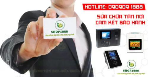 Dịch vụ sửa chữa máy chấm công thẻ giấy giá rẻ tận nơi của Shop1888