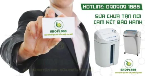 Sửa máy hủy giấy giá rẻ tận nơi cam kết bảo hành tại Shop1888