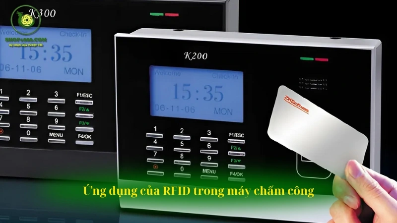 Ứng dụng của đầu đọc RFID trong máy chấm công