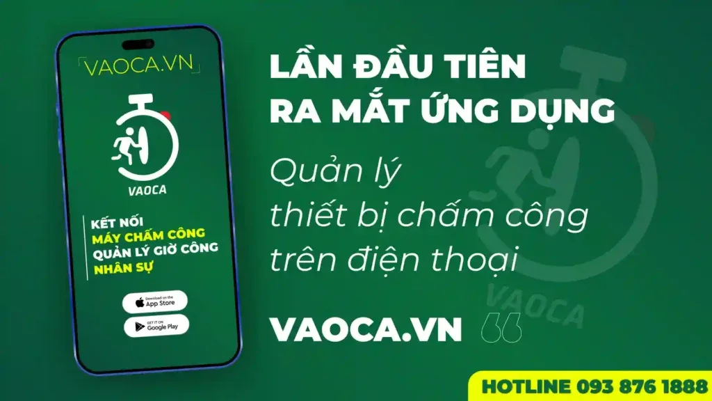 ứng dụng VAOCA quản lý thiết bị chấm công trên điện thoại